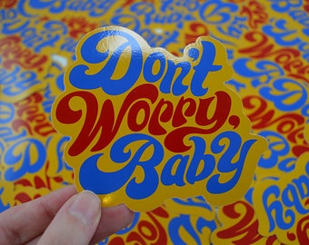 Vinyl Sticker, 'Don't Worry Baby' 10cm - Beach Boys, 60s, Groovy, California, Psychedelic, Surfing, Hippie, Decal, Music