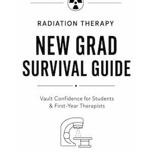 May include: A white book cover titled Radiation Therapy New Grad Survival Guide: Vault Confidence for Students & First-Year Therapists by Dorothy Houston. The cover features a black radiation symbol, a linear accelerator icon, and the page number 1.