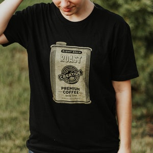 Coffee Fueled Creative Right Brain Roast T-shirt image 2