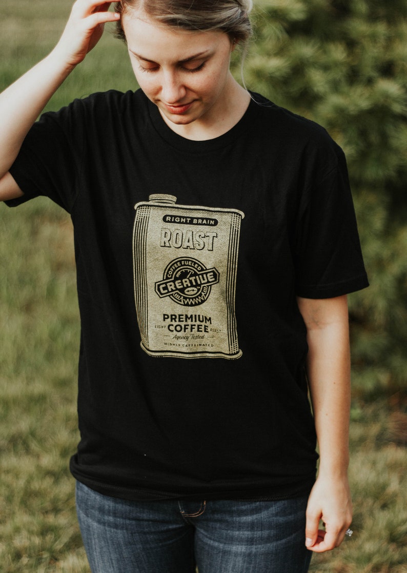 Coffee Fueled Creative Right Brain Roast T-shirt image 2