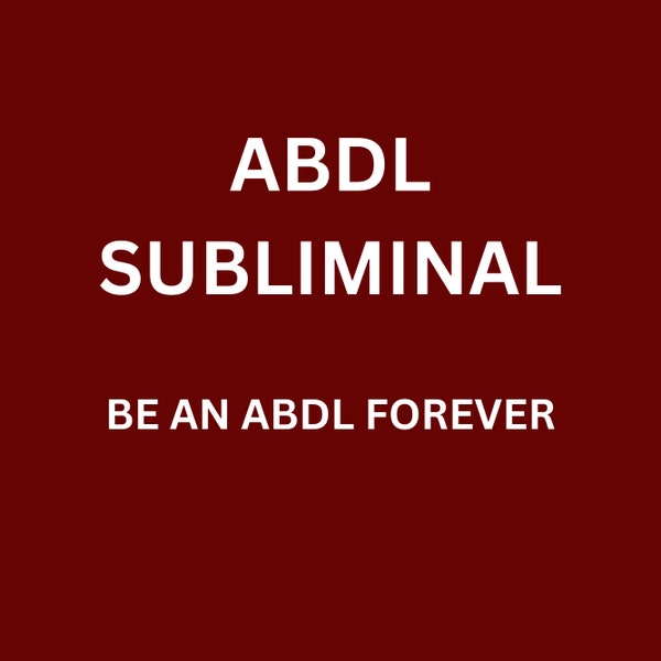 ABDL Subliminale Hypnose - Wees voor altijd een ABDL