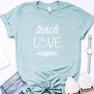 Teach Love Inspire - Shirts For Teachers - Teacher Shirt - Teacher Shirts - Teacher - Teacher Gifts - Teacher Appreciation - Tshirt - tshirt