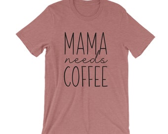 Maman a besoin de café - Coffee Mom - Mom Life - T-shirt graphique - T-shirts pour maman - T-shirts pour maman cool - T-shirt pour maman drôle - T-shirts pour mères