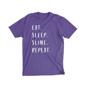 Eat Sleep Slime Repeat - Slime Kid Shirts - Slime Shirt - Slime Life - slime - shirt - tshirt - t shirt - slime kid - slime kids