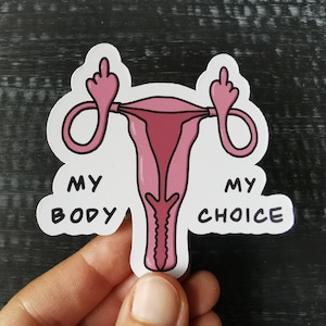 My Body, My Choice Sticker Vinyl Sticker