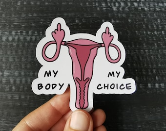 Pegatina de vinilo "Mi cuerpo, mi elección"