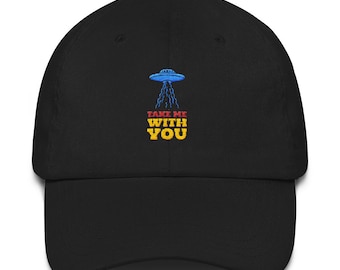 Take Me With You - Dad Hat