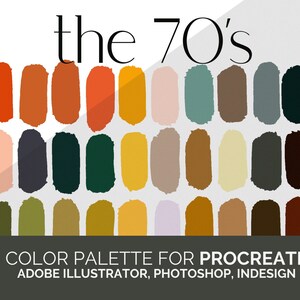 May include: A color palette inspired by the 1970s, featuring 30 color swatches in shades of orange, brown, green, yellow, gray, and beige. The palette is labeled "the 70's Color Palette for Procreate, Adobe Illustrator, Photoshop, InDesign".