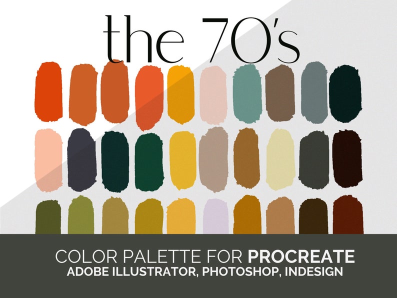 May include: A color palette inspired by the 1970s, featuring 30 color swatches in shades of orange, brown, green, yellow, gray, and beige. The palette is labeled "the 70's Color Palette for Procreate, Adobe Illustrator, Photoshop, InDesign".
