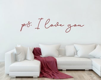ps.I love You Wand Kunst Vinyl Aufkleber Aufkleber Schlafzimmer Dekor Wanddekoration Büro Lounge | Permanant + Abnehmbare Oberfläche Waschbar Avery 10YrLife