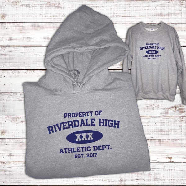 Riverdale Sweatshirt, Riverdale Hoodie, Property of Riverdale High Sweatshirt or Hoodie