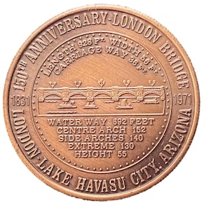 1981 Havasu Dollar: London Bridge 150th Anniversary Brass Token