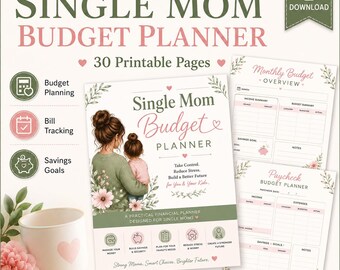 May include: A digital budget planner for single moms featuring 30 printable pages. The cover displays an illustration of a mother and child, the text Single Mom Budget Planner, and sections for budget planning, bill tracking, and savings goals.