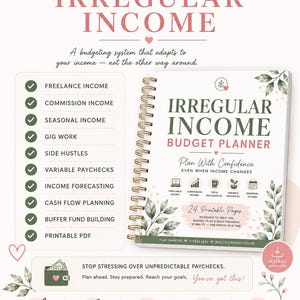 May include: A spiral-bound Irregular Income Budget Planner with a white cover featuring green leaves, pink hearts, and text. The planner includes 24 printable pages for tracking freelance, commission, and seasonal income with cash flow planning.