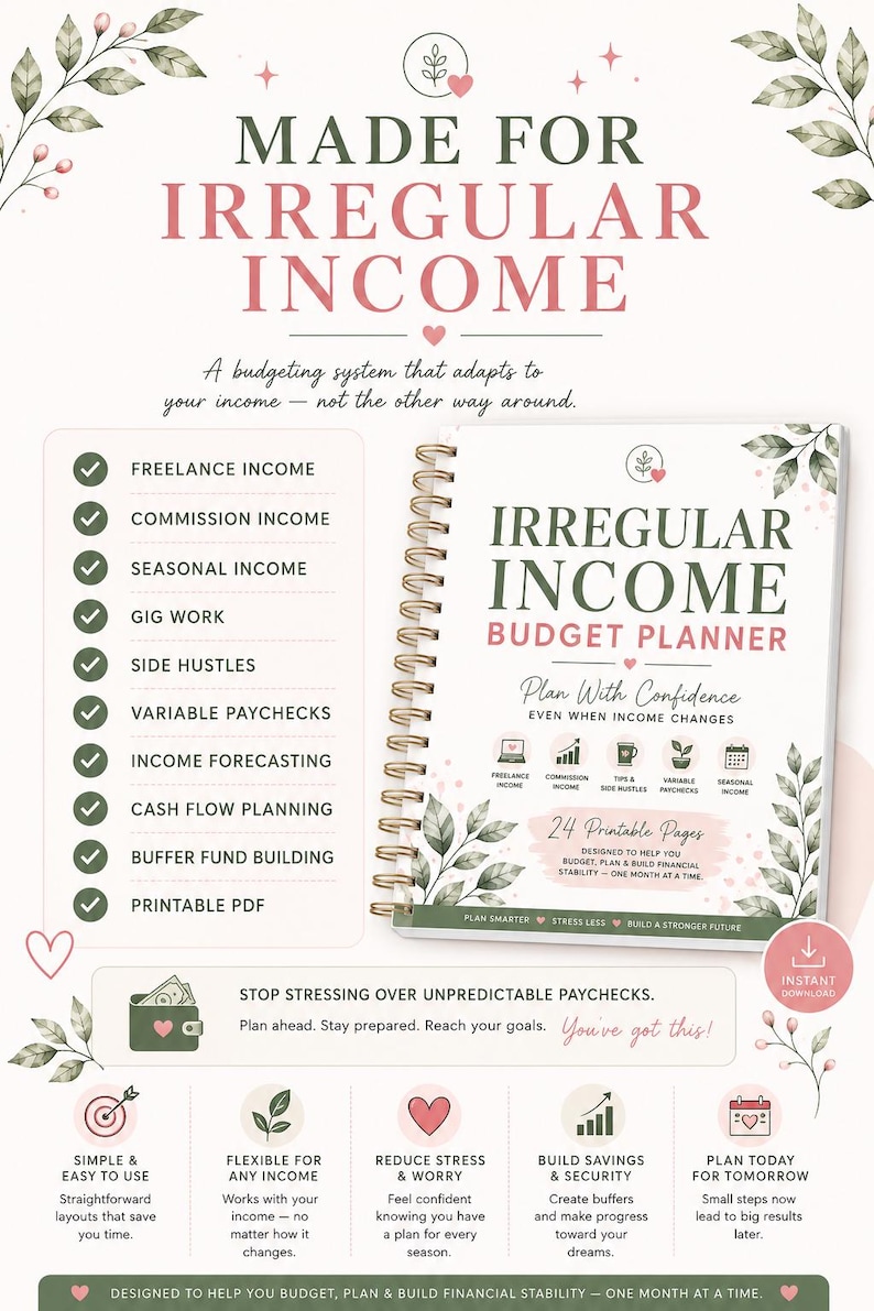 May include: A spiral-bound Irregular Income Budget Planner with a white cover featuring green leaves, pink hearts, and text. The planner includes 24 printable pages for tracking freelance, commission, and seasonal income with cash flow planning.