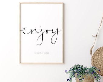 Enjoy the little things, Printable Wall Art, Motivational Poster, Inspirational Wall Art