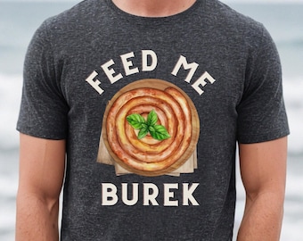 Feed Me Burek, Funny Bosnian Tee, Croatian Pride, Serbian Gift, Balkan Food Bosna Hrvatska Srbija Majica Smijesna Men's Short Sleeve T-Shirt