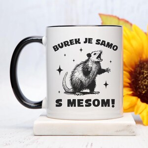 Burek je Samo s Mesom Mug, Funny Bosnian Gift - Black Accent