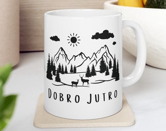 Dobro Jutro Coffee Mug, Bosnian Croatian Serbian Balkan Gift, Salica za Kavu, Solja Kafu, Kava Poklon, Hrvatska Bosna Srbija - Ceramic 11oz