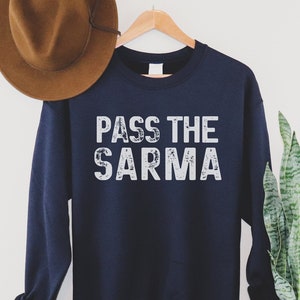 Pass the Sarma Sweatshirt Gift, Smijesna Bosna Balkan Funny Croatia Jacket, Hrvatski Rodjendan Poklon, Serbian Bosnian American Clothes