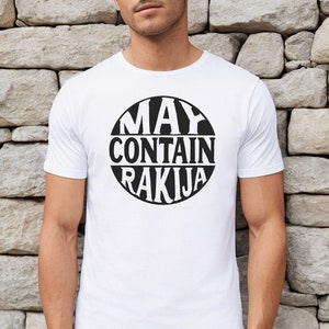 May Contain Rakija Shirt, Funny Bosnian Croatian Serbian T-Shirt, Smijesna Majica, Balkan Dad Gift Slivovica Poklon - Men&#39;s Short Sleeve Tee
