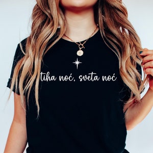 Tiha Noc Sveta Noc Shirt, Cute Balkan Christmas Star Tee, Serbia Croatia Holiday T-Shirt Gift, Srbija Zvezda Hrvatska Zvijezda Majica Poklon