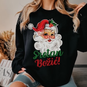 Vintage Santa SRETAN Bozic Sweatshirt, Croatian Christmas Clothes, Hrvatska Praznik Dzemper Poklon, Balkan Holidays Zagreb Crewneck Sweater