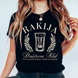Rakija Drustveni Klub Majica, Funny Balkan Drinking Shirt, Social Club Tee, Bosnia Serbia Croatia Gift for Her, Cute Balkanka Zena Poklon