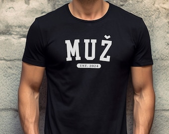 MUŽ Est. Custom Year Shirt, Balkan Husband Tee, Croatian Bosnian Serbian Wedding Gift, Muz Honeymoon T-shirt Engagement Fiance Vencanje