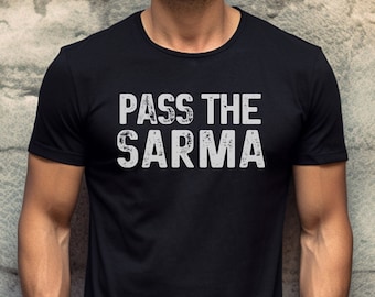 Pass the Sarma Shirt, Balkan Funny Croatia T-shirt, Bosnia Gift Serbia Christmas Clothes, Smijesna Bosna Majica Srbija Poklon Hrvatska Bozic