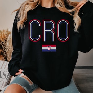 CRO Croatia Flag Sweatshirt, Croatian Soccer Fan Gear, Hrvatska Zastava Fudbal Duks, Hrvatski Nogomet Dzemper Poklon, Croat Sweatshirt Gift