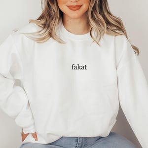 Little Font Fakat Sweatshirt, Funny Bosnia Serbia Croatia Sweater, Bosna Srbija Hrvatska Džemper, Gift for Balkanka, Balkan Language Clothes
