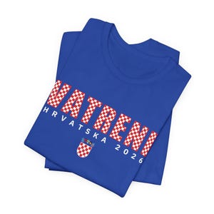 2026 Hrvatska Vatreni Shirt, Republika Hrvatska Majica, Croatian Soccer Fan Tee, Croatia World Football Clothes True Royal
