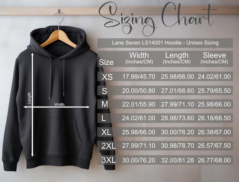 May include: A black hoodie displayed on a wooden hanger, with a sizing chart to the right. The chart provides measurements for width, length, and sleeve length in inches and centimeters for sizes XS to 3XL. The hoodie has a front pocket and a drawstring hood.