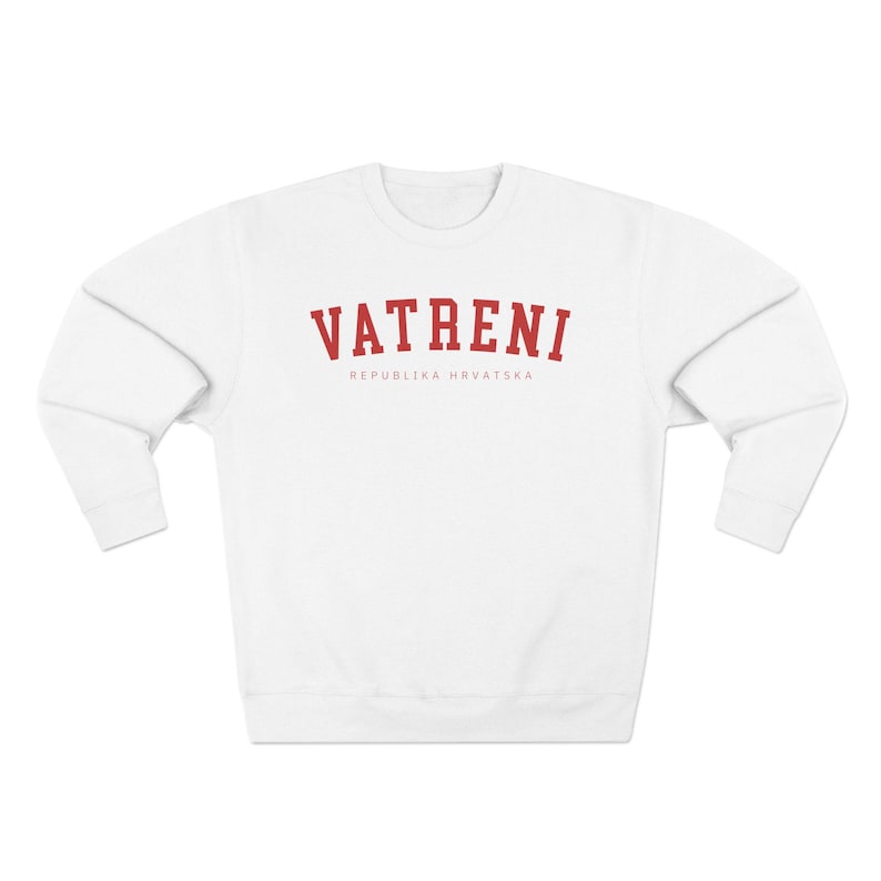 Vatreni Sweatshirt, Hrvatska Croatian Soccer Sweater Gift, Hrvatski Nogomet Odjeća, Croatia Pride Football Gear Hrvatica Poklon Dzemper White