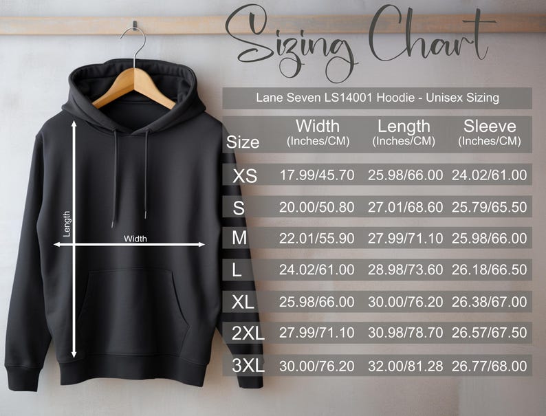 May include: Black hoodie hanging on a wooden hanger, with a sizing chart. The chart lists measurements for width, length, and sleeve length in inches and centimeters for sizes XS to 3XL. The hoodie is from Lane Seven.