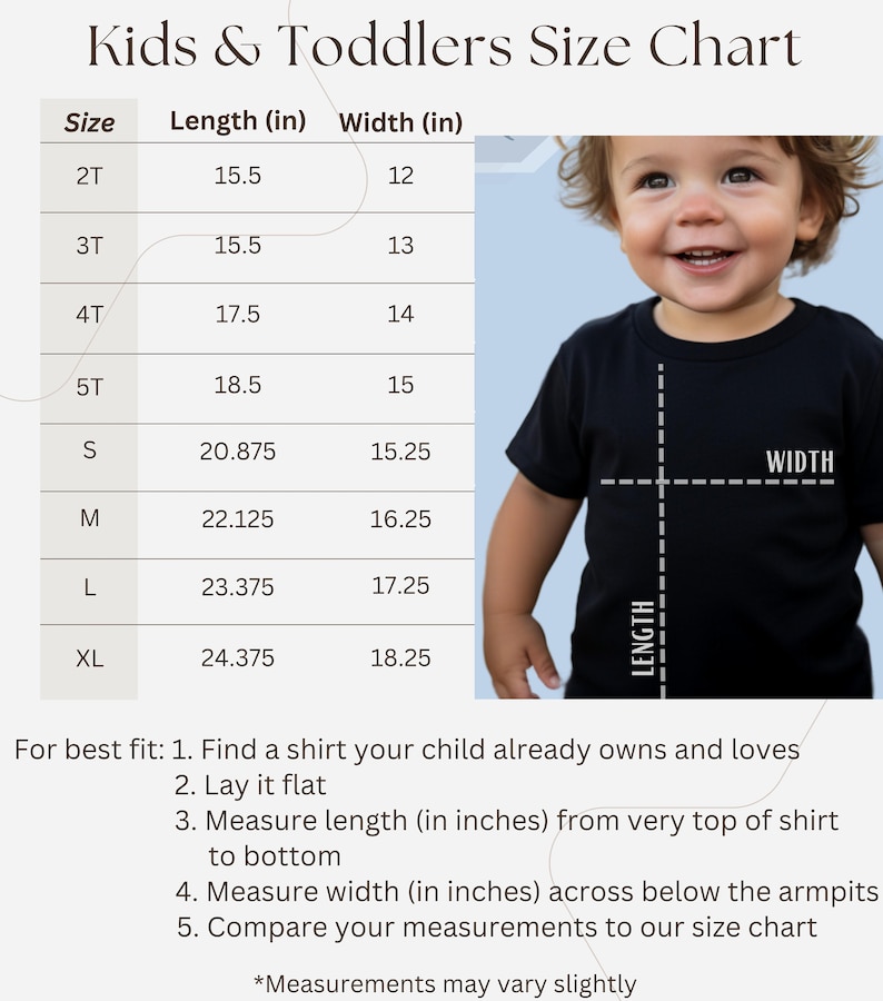 May include: Kids and toddlers size chart with a table showing length and width measurements in inches for sizes 2T, 3T, 4T, 5T, S, M, L, and XL. A child wearing a black t-shirt is shown with lines indicating length and width measurements.