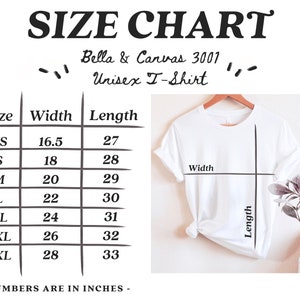 May include: Size chart for a unisex t-shirt from Bella + Canvas 3001. The chart shows the width and length in inches for sizes XS to 3XL.