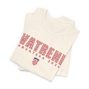2026 Hrvatska Vatreni Shirt, Republika Hrvatska Majica, Croatian Soccer Fan Tee, Croatia World Football Clothes Natural