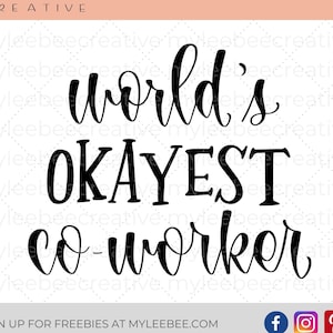 World’s Okayest Co-worker SVG – Co-worker SVG – World’s Okayest Co-worker Cut File – Meilleur collègue SVG – Corporate America Svg