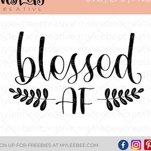 Blessed AF svg - Blessed svg – Blessed AF Cut File – Blessed AF Cricut File – Thanksgiving svg – Blessed Svg for Silhouette - Fall Svg
