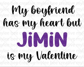 Jimin Is My Valentine SVG – Valentine's Day svg – BTS Valentine SVG – Cute Valentine's Day Svg – Cricut