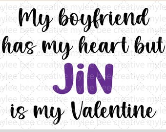 Jin Is My Valentine SVG – Valentine's Day svg –  BTS Valentine SVG – Cute Valentine's Day Svg – Cricut - Silhouette