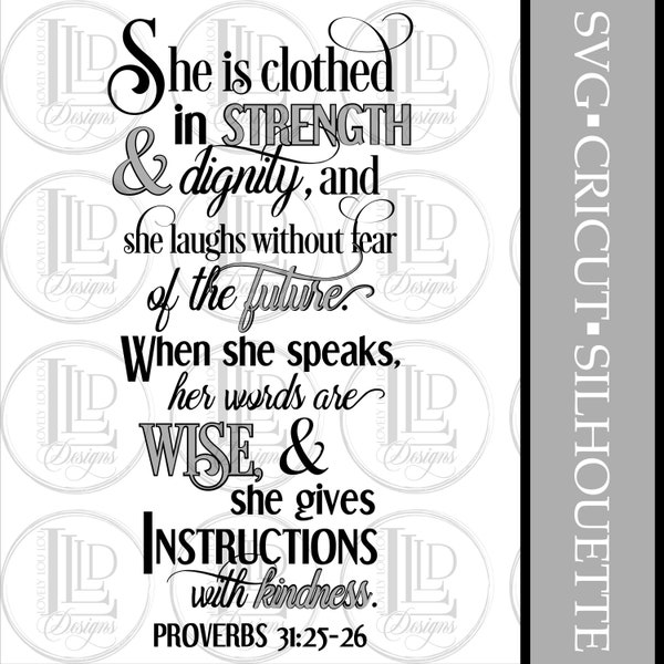 She is Clothed in Strength and Dignity Proverbs 31:25-26 Digital SVG Cricut Silhouette