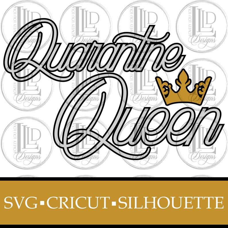 Free Free Quarantine Queen Svg 261 SVG PNG EPS DXF File