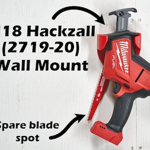 Wall Mount for Milwaukee Tool M18 Hackzall Organization and Storage 2719-20