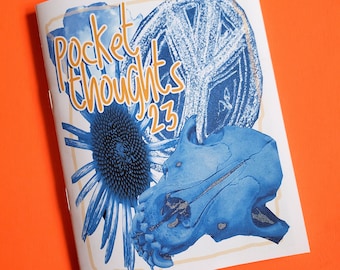 Pocket Thoughts #23 - a zine with art, humor, rants, poetry, photography, indie comix, coffee sizes, dinosaurs, swearing, and more!