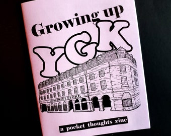 Growing Up YGK - a nostalgia zine about being a kid and teen in Kingston Ontario during the 80s and 90s (with art, memories, and more!)