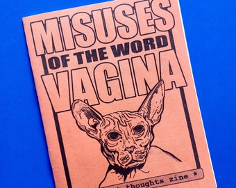 Misuses of the Word Vagina - zine with comic style art drawings and funny plays on words for common sayings (or with a bundle of zines)