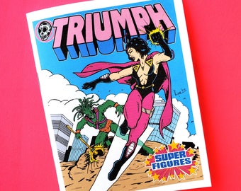 Triumph - Super Figures mini comic zine - homage and tribute to vintage 1980s mini comix that came in superhero action figure toys